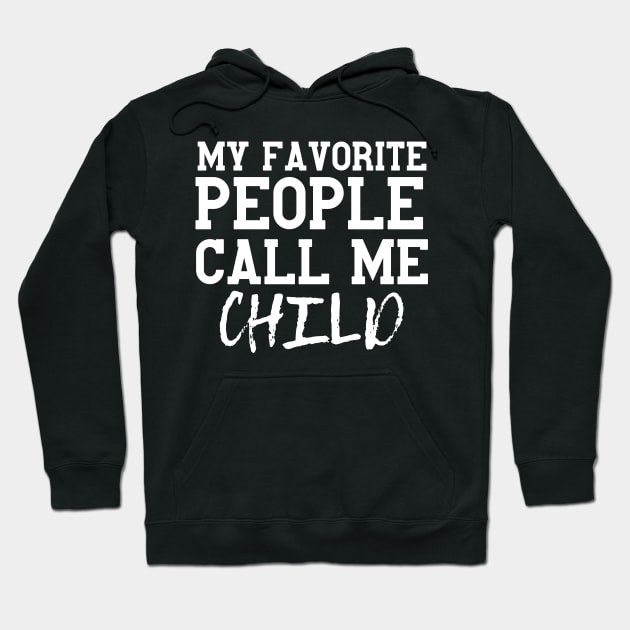 Funny Favorite Child Gift Idea Hoodie by Monster Skizveuo